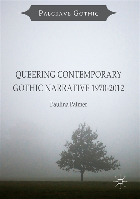 Paulina Palmer - Queering Contemporary Gothic Narrative 1970-2012, E-bok