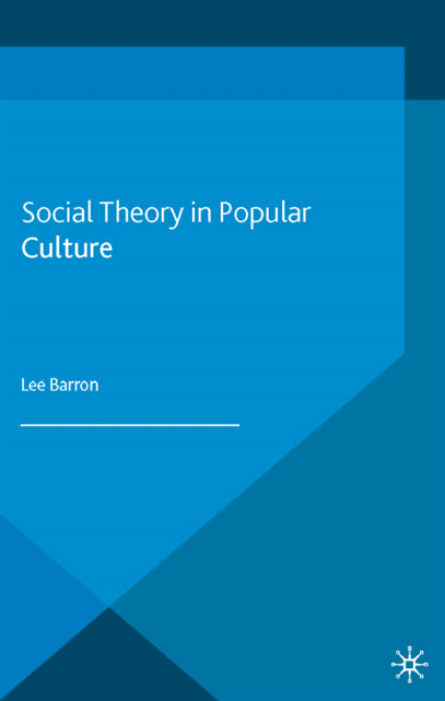 Lee Barron - Social Theory in Popular Culture, E-bok