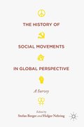 The History of Social Movements in Global Perspective