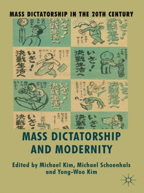 M. Schoenhals, M. Kim - Mass Dictatorship and Modernity, E-bok