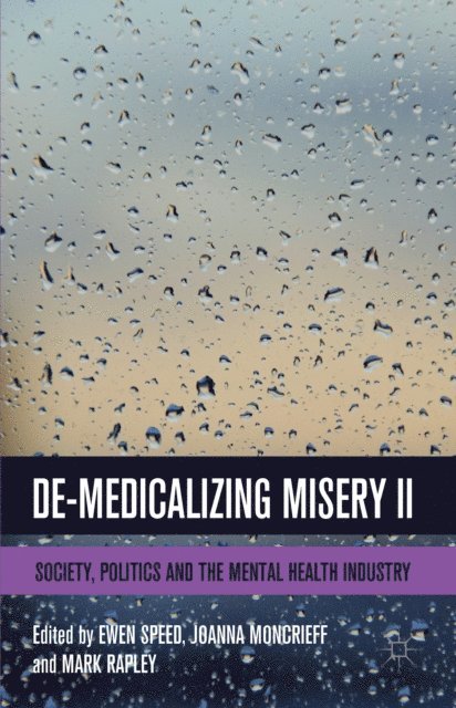 M. Rapley, J. Moncrieff, E. Speed - De-Medicalizing Misery II, E-bok