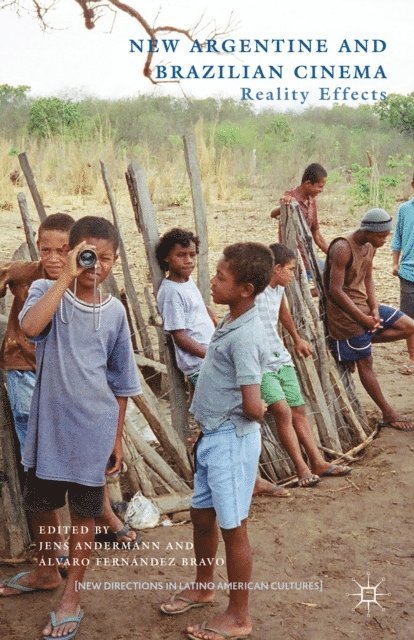 A. Bravo, J. Andermann - New Argentine and Brazilian Cinema, E-bok