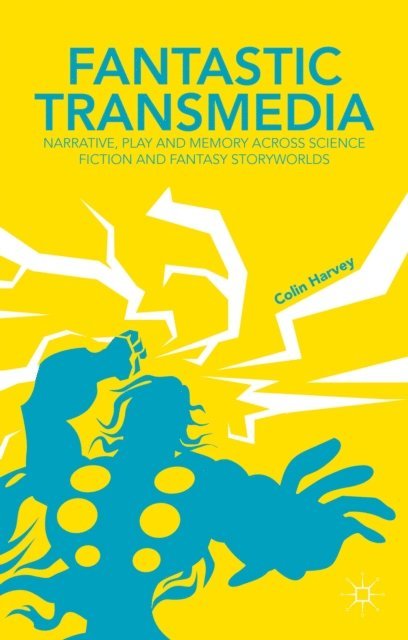 C. Harvey - Fantastic Transmedia, E-bok