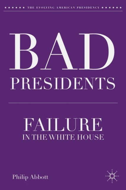 P. Abbott - Bad Presidents, E-bok