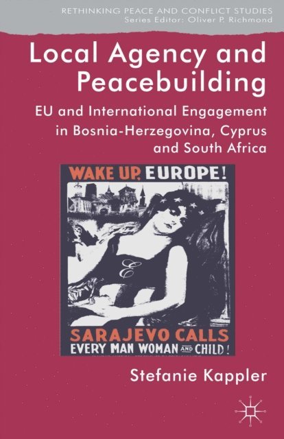 S. Kappler - Local Agency and Peacebuilding, E-bok