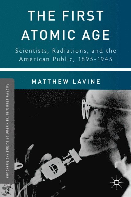 Matthew Lavine - First Atomic Age, E-bok