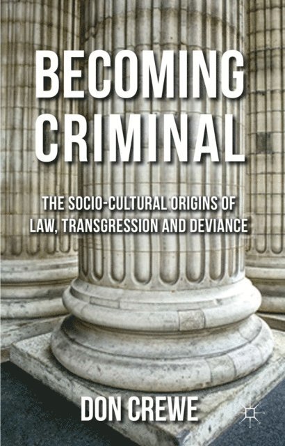 D. Crewe - Becoming Criminal, E-bok. Tillgänglighet: Lägg i varukorg