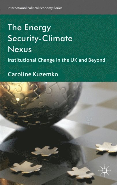 C. Kuzemko - Energy Security-Climate Nexus, E-bok