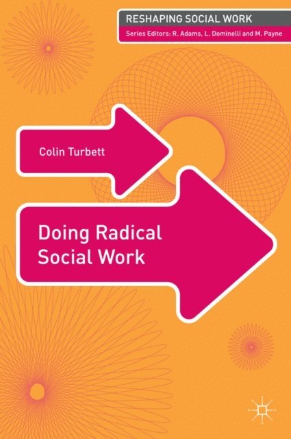 Colin Turbett - Doing Radical Social Work, E-bok