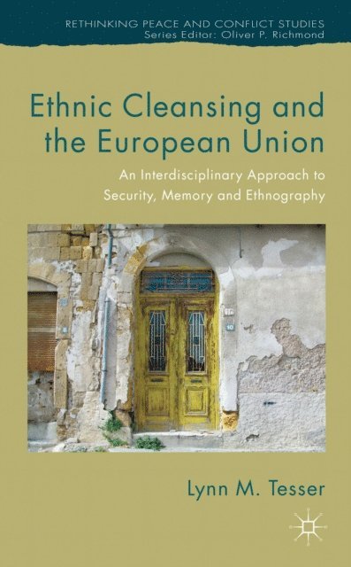 L. Tesser - Ethnic Cleansing and the European Union, E-bok