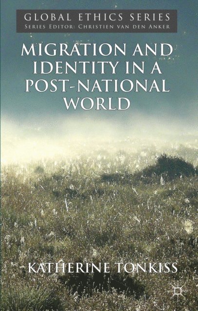 K. Tonkiss - Migration and Identity in a Post-National World, E-bok