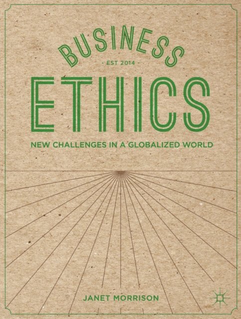 Janet Morrison - Business Ethics, E-bok