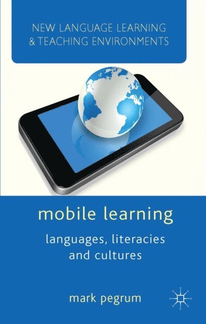 M. Pegrum - Mobile Learning, E-bok