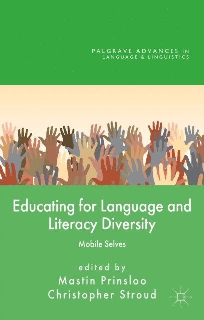 C. Stroud, M. Prinsloo - Educating for Language and Literacy Diversity, E-bok