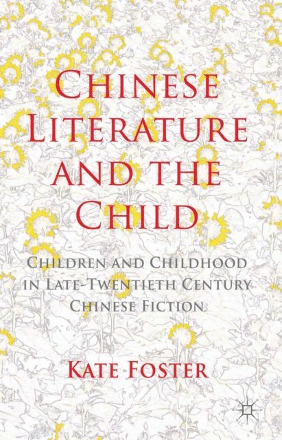 K. Foster - Chinese Literature and the Child, E-bok