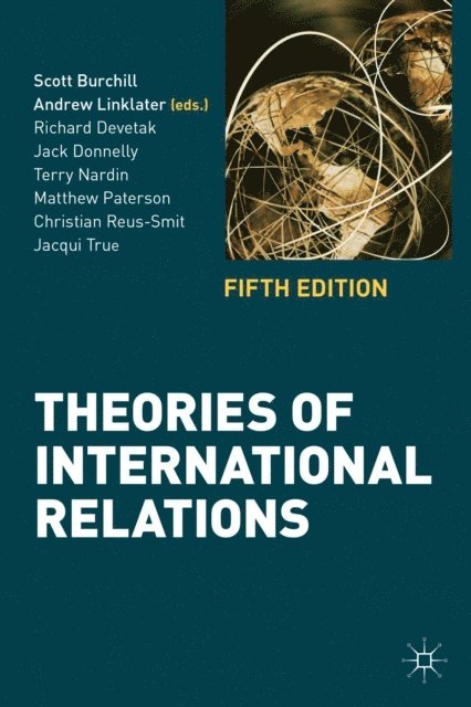 Scott Burchill, Andrew Linklater, Richard Devetak - Theories of International Relations, E-bok
