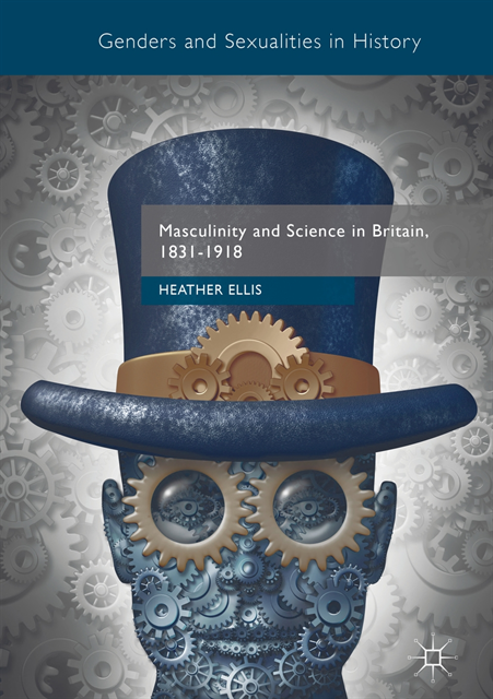 Heather Ellis - Masculinity and Science in Britain, 1831-1918, E-bok