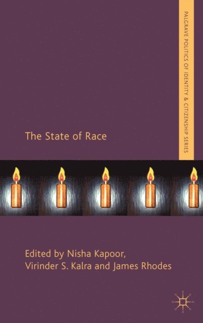 J. Rhodes, V. Kalra, N. Kapoor - State of Race, E-bok