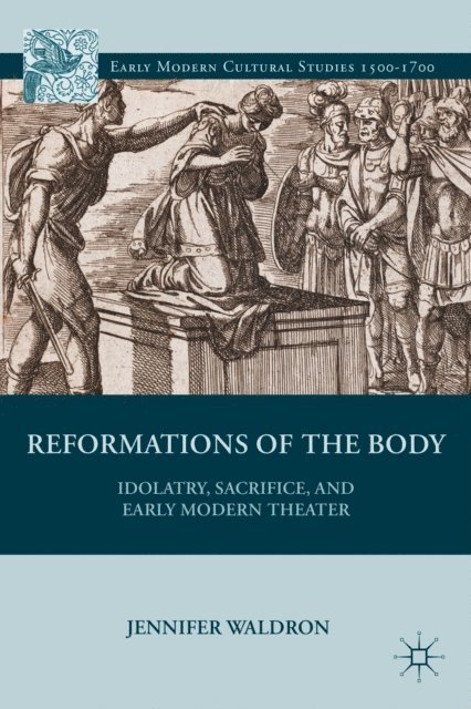 J. Waldron - Reformations of the Body, E-bok