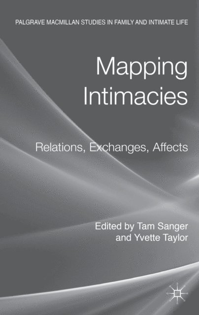 Y. Taylor, T. Sanger - Mapping Intimacies, E-bok