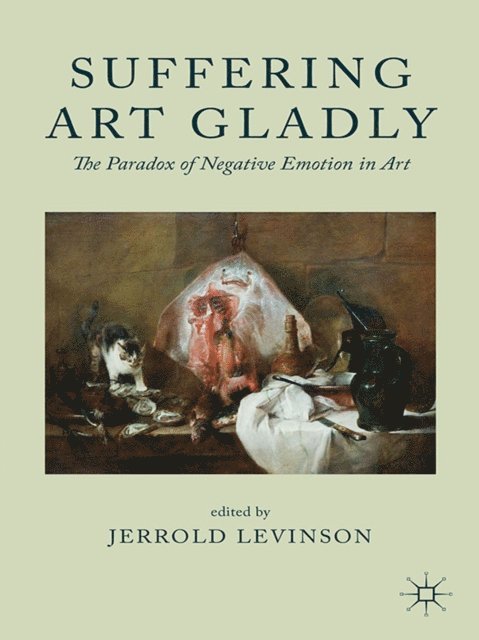 Jerrold Levinson - Suffering Art Gladly, E-bok