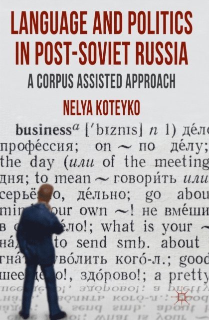 N. Koteyko - Language and Politics in Post-Soviet Russia, E-bok. Tillgänglighet: Lägg i varukorg