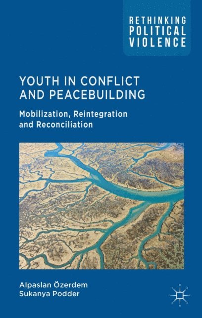 S. Podder, A. Ozerdem - Youth in Conflict and Peacebuilding, E-bok