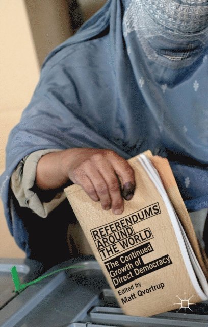 Matt Qvortrup - Referendums Around the World, E-bok