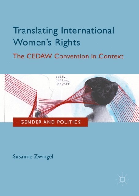 Susanne Zwingel - Translating International Women's Rights, E-bok