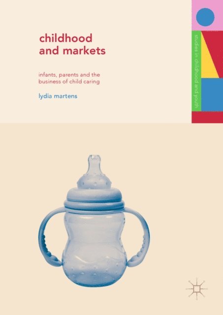 Lydia Martens - Childhood and Markets, E-bok