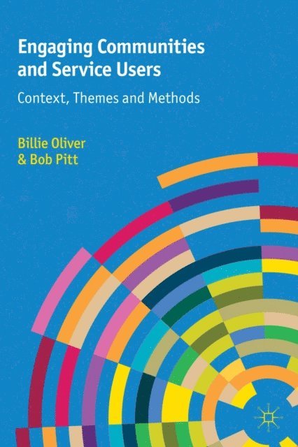 Billie Oliver, Bob Pitt - Engaging Communities and Service Users, E-bok