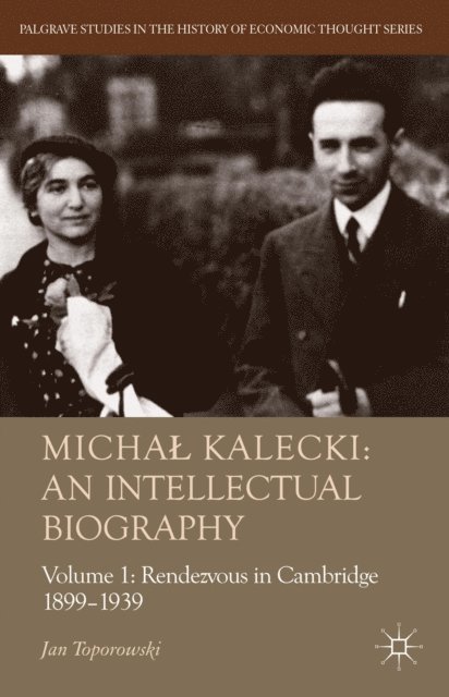 J. Toporowski - Michal Kalecki: An Intellectual Biography, E-bok