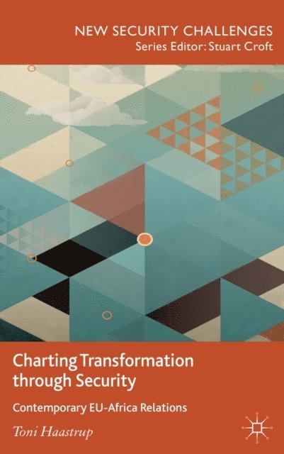 T. Haastrup - Charting Transformation through Security, E-bok