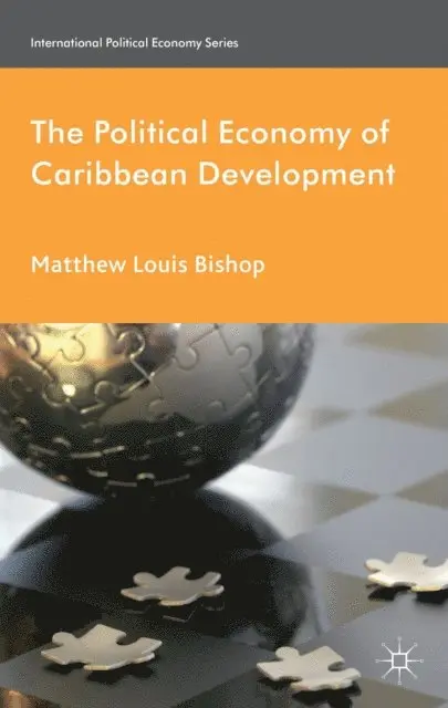 M. Bishop - Political Economy of Caribbean Development, E-bok. Tillgänglighet: Lägg i varukorg