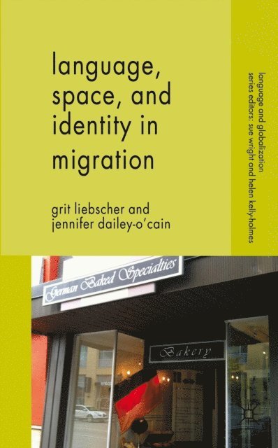 J. Dailey-O'Cain, G. Liebscher - Language, Space and Identity in Migration, E-bok