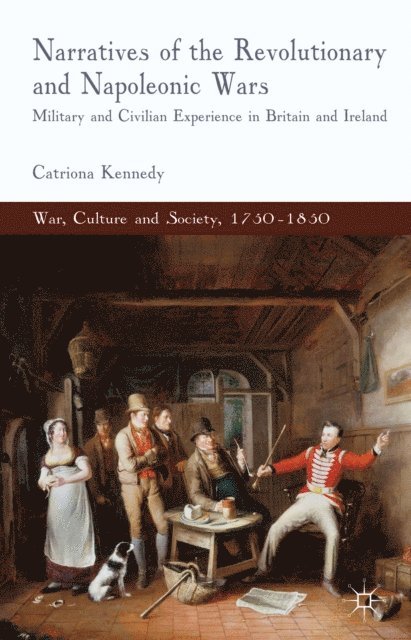 C. Kennedy - Narratives of the Revolutionary and Napoleonic Wars, E-bok