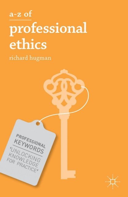 Richard Hugman - A-Z of Professional Ethics, E-bok