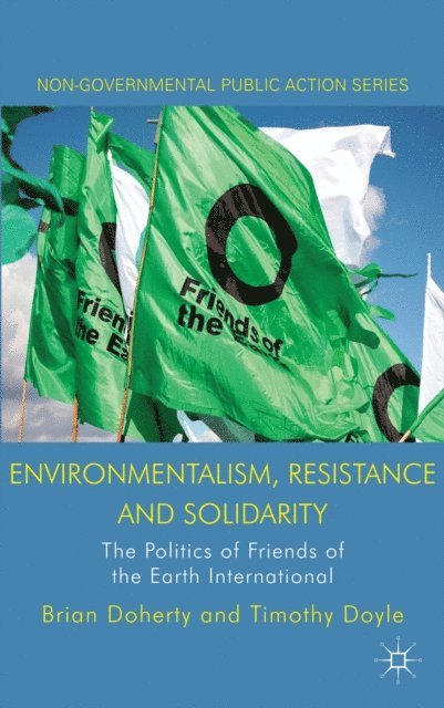 T. Doyle, B. Doherty - Environmentalism, Resistance and Solidarity, E-bok