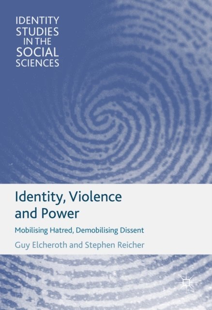 Stephen Reicher, Guy Elcheroth - Identity, Violence and Power, E-bok