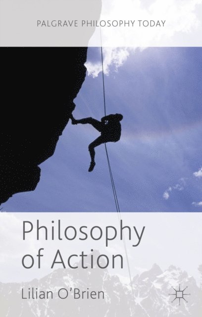 Lilian O'Brien - Philosophy of Action, E-bok
