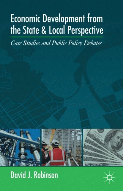 D. Robinson - Economic Development from the State and Local Perspective, E-bok