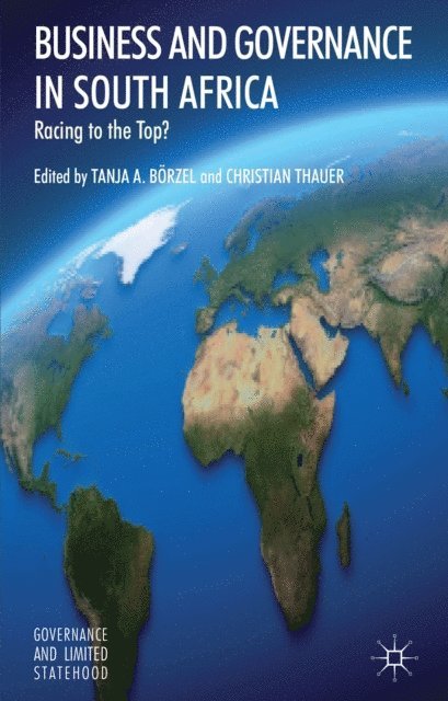 C. Thauer, T. Borzel - Business and Governance in South Africa, E-bok