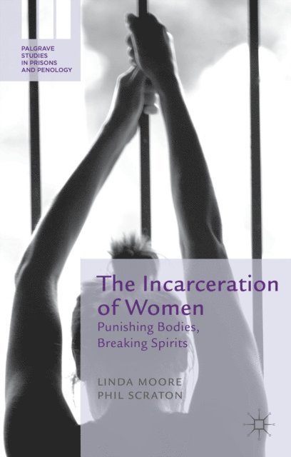 P. Scraton, L. Moore - Incarceration of Women, E-bok