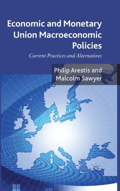 P. Arestis - Economic and Monetary Union Macroeconomic Policies, E-bok
