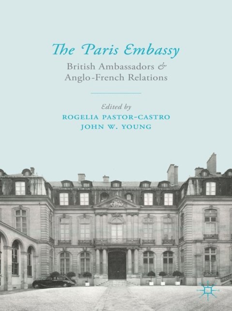 J. Young, R. Pastor-Castro - Paris Embassy, E-bok