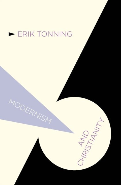 E. Tonning - Modernism and Christianity, E-bok