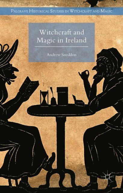 Andrew Sneddon - Witchcraft and Magic in Ireland, E-bok