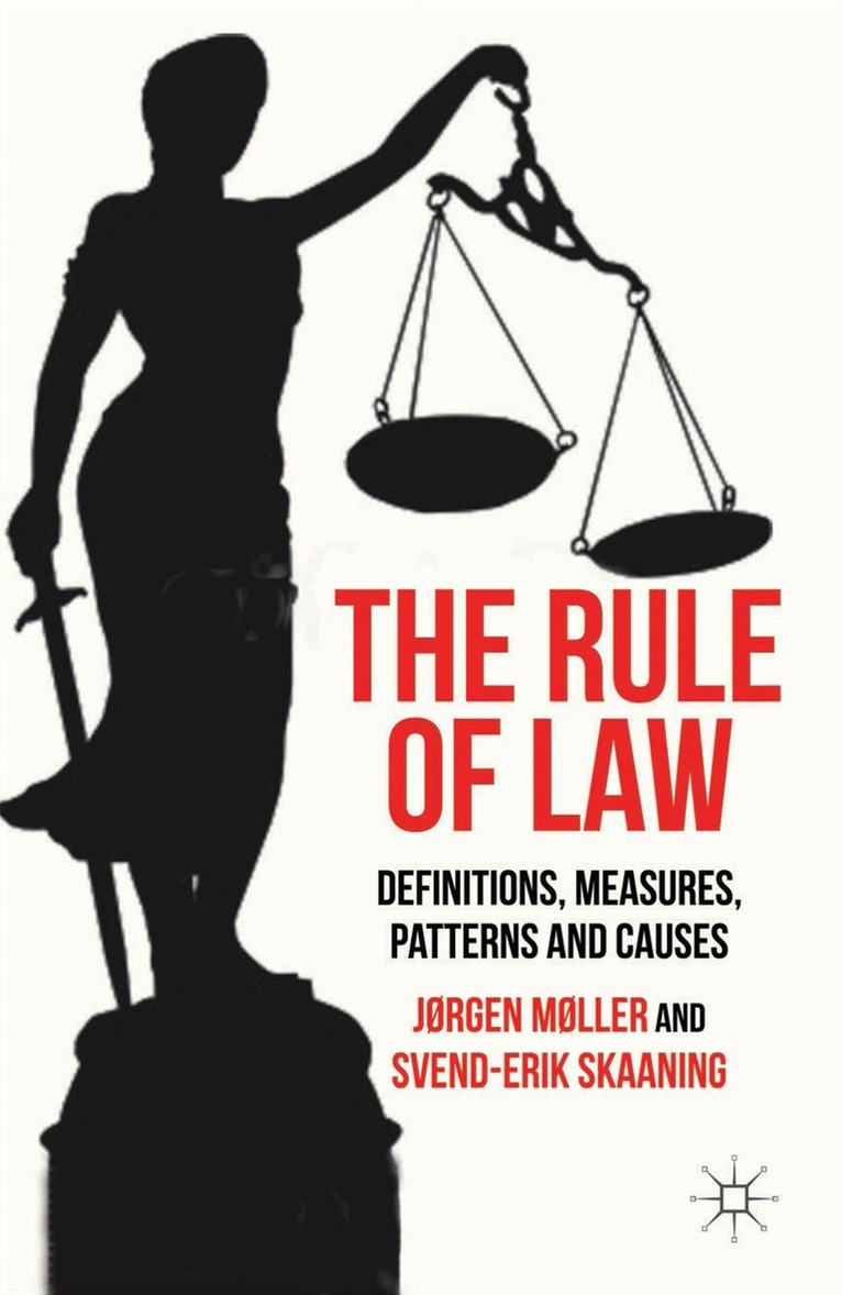 J. Møller, S. Skaaning - Rule of Law, Inbunden
