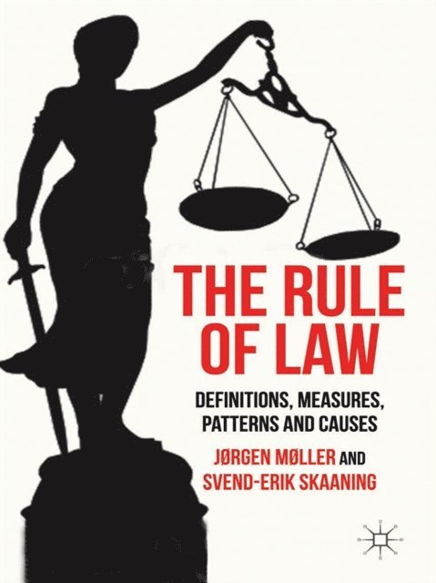 S. Skaaning, J. Moller - Rule of Law, E-bok