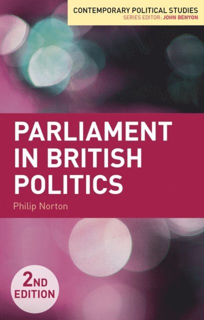 Philip Norton - Parliament in British Politics, E-bok